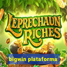 bigwin plataforma